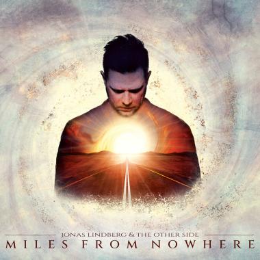 Jonas Lindberg and The Other Side -  Miles From Nowhere